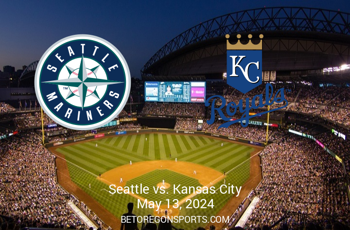 Match Preview: Kansas City Royals Clash with Seattle Mariners on May 13, 2024